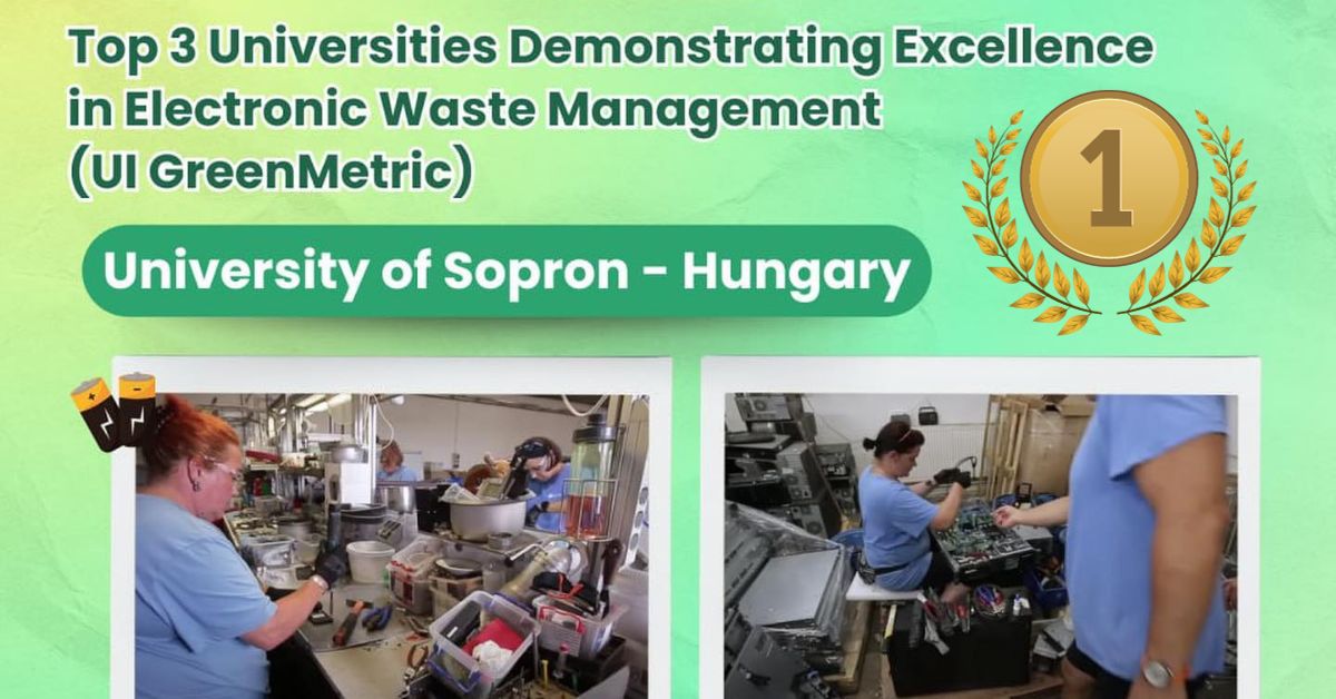 Világelső a Soproni Egyetem az E-hulladék kezeléssel kapcsolatos módszertani kampányával